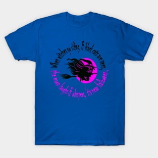 When Witches Go Riding Tis Near Halloween Pink Text T-Shirt